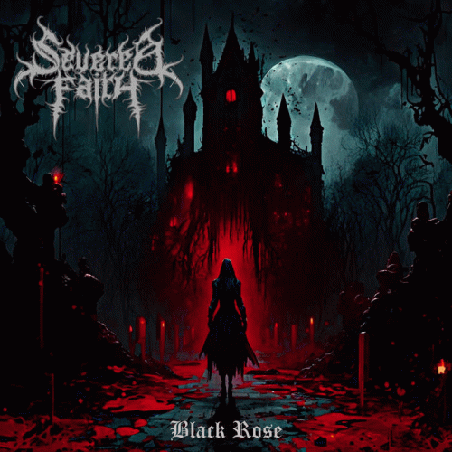 Severed Faith : Black Rose